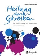 Cover-Bild zum Titel 'Heilung durch Schreiben' von 'James W. Pennebaker'