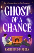 Cover-Bild zum Titel 'Ghost Of A Chance' von 'Katherine Garbera'