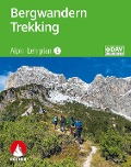 Alpin-Lehrplan 1: Bergwandern - Trekking - Andi Dick, Dirk Schulte