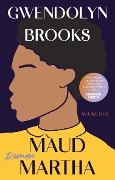 Cover-Bild zum Titel 'Maud Martha' von 'Gwendolyn Brooks'