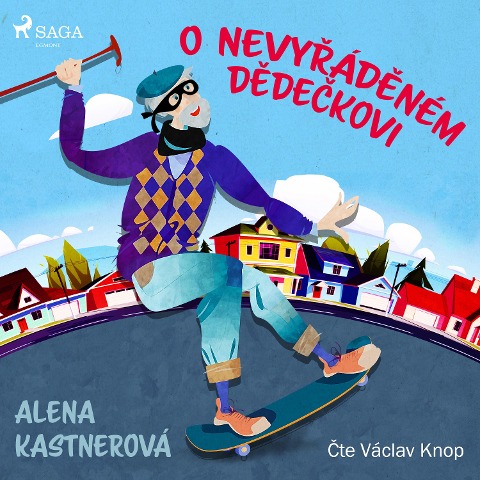 O nevy¿ád¿ném d¿de¿kovi - Alena KastnerovÃ¡