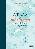 Cover-Bild zum Titel 'Atlas der maritimen Geschichten und Legenden' von 'Cyril Hofstein'