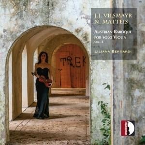 Austrian Baroque for Solo Violin,Vol.2 - Liliana Bernardi