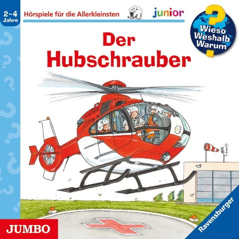 Der Hubschrauber [Wieso? Weshalb? Warum? JUNIOR Folge 26] - Andrea Erne