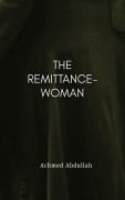Cover-Bild zum Titel 'The Remittance-Woman' von 'Achmed Abdullah'