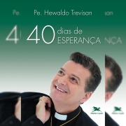Cover-Bild zum Titel '40 dias de esperança' von 'Hewaldo Elielson Trevisan de Souza'