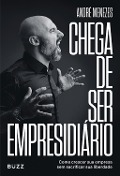 Cover-Bild zum Titel 'Chega de ser empresidiário' von 'André Menezes'