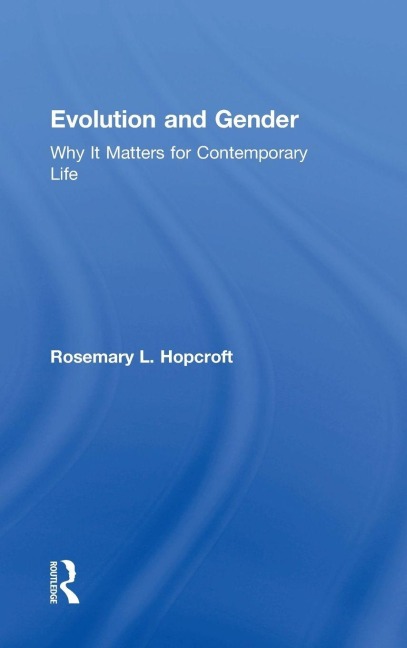 Evolution and Gender - Rosemary L. Hopcroft