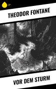 Cover-Bild zum Titel 'Vor dem Sturm' von 'Theodor Fontane'