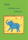 Cover-Bild zum Titel 'Gittas Märchen zum Träumen...' von 'Gitta Sun'