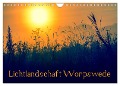 Lichtlandschaft Worpswede (Wandkalender 2024 DIN A4 quer), CALVENDO Monatskalender - Ulrike Adam