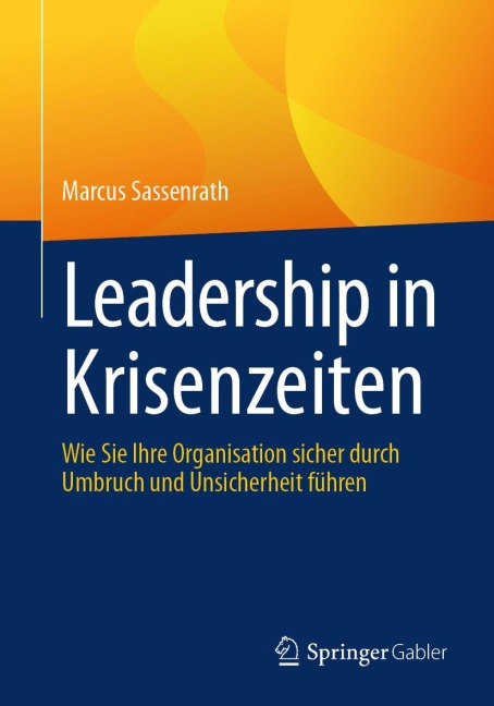 Leadership in Krisenzeiten - Marcus Sassenrath