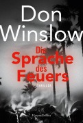 Die Sprache des Feuers - Don Winslow