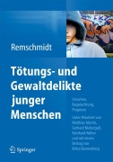 Cover-Bild zum Titel 'Tötungs- und Gewaltdelikte junger Menschen' von 'Helmut Remschmidt'