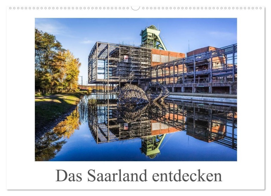 Das Saarland entdecken (Wandkalender 2026 DIN A2 quer), CALVENDO Monatskalender - Fotoclub Völklingen