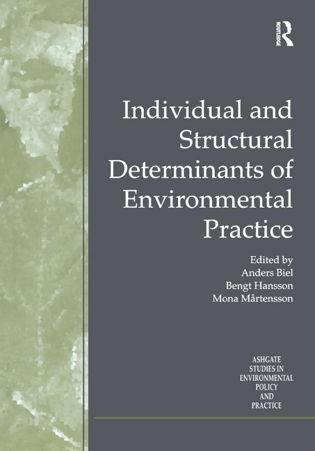 Individual and Structural Determinants of Environmental Practice - Bengt Hansson