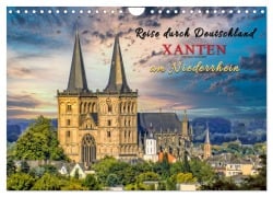 Cover-Bild zum Titel 'Reise durch Deutschland - Xanten am Niederrhein (Wandkalender 2026 DIN A4 quer), CALVENDO Monatskalender' von 'Peter Roder'
