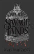 Cover-Bild zum Titel 'Savage Lands' von 'Stacey Marie Brown'