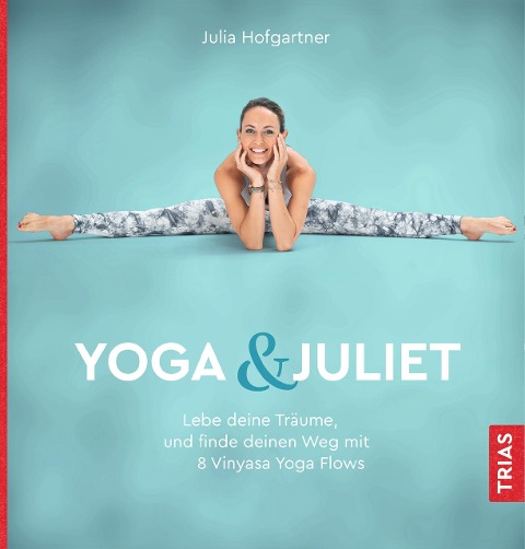 Yoga & Juliet - Julia Hofgartner