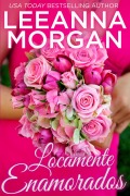 Cover-Bild zum Titel 'Locamente Enamorados (El Bridesmaids Club, #3)' von 'Leeanna Morgan'