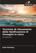 Cover-Bild zum Titel 'Tecniche di rilevamento della falsificazione di immagini in cieco' von 'Saba Mushtaq'