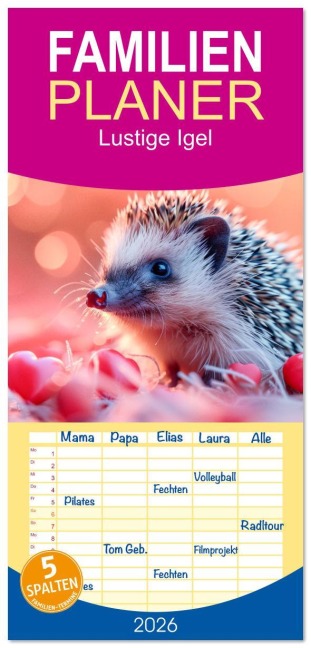 Familienplaner 2026 - Lustige Igel mit 5 Spalten (Wandkalender, 21 x 45 cm) CALVENDO - Steffen Gierok-Latniak