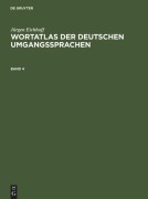 Cover-Bild zum Titel 'Jürgen Eichhoff: Wortatlas der deutschen Umgangssprachen. Band 4' von 'Jürgen Eichhoff'