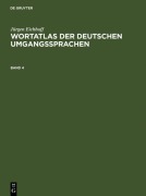 Cover-Bild zum Titel 'Jürgen Eichhoff: Wortatlas der deutschen Umgangssprachen. Band 4' von 'Jürgen Eichhoff'