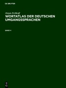 Cover-Bild zum Titel 'Jürgen Eichhoff: Wortatlas der deutschen Umgangssprachen. Band 4' von 'Jürgen Eichhoff'