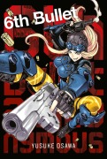 Cover-Bild zum Titel '6th Bullet' von 'Yusuke Osawa'