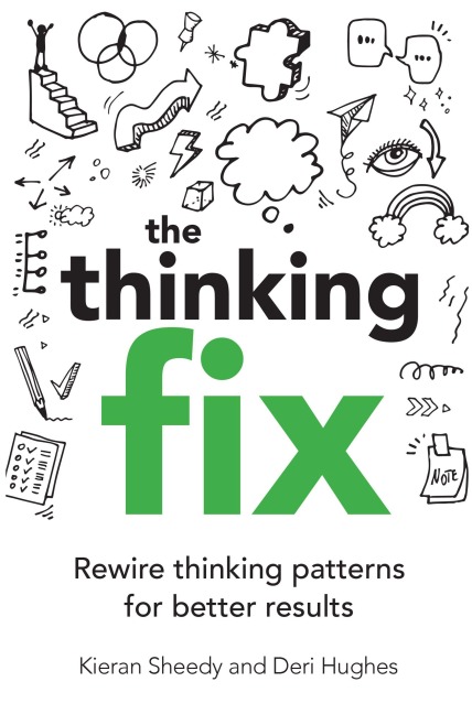 The Thinking Fix - Kieran Sheedy, Deri Hughes
