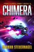 Cover-Bild zum Titel 'Chimera (Fractured Orbit, #2)' von 'Herman Steuernagel'