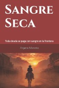 Cover-Bild zum Titel 'Sangre Seca' von 'Argenis Moronta'