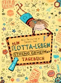 Dein Lotta-Leben. Streng geheimes Tagebuch - Alice Pantermüller, Daniela Kohl