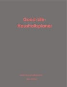 Cover-Bild zum Titel 'Good-Life-Haushaltsplaner' von 'Silke Sieben'