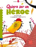 Cover-Bild zum Titel 'Quiero Ser Un Héroe' von 'Ninah Basich'