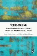 Cover-Bild zum Titel 'Sense-Making' von 'Sheryl Boyle, Genevieve Collins, David Howes'