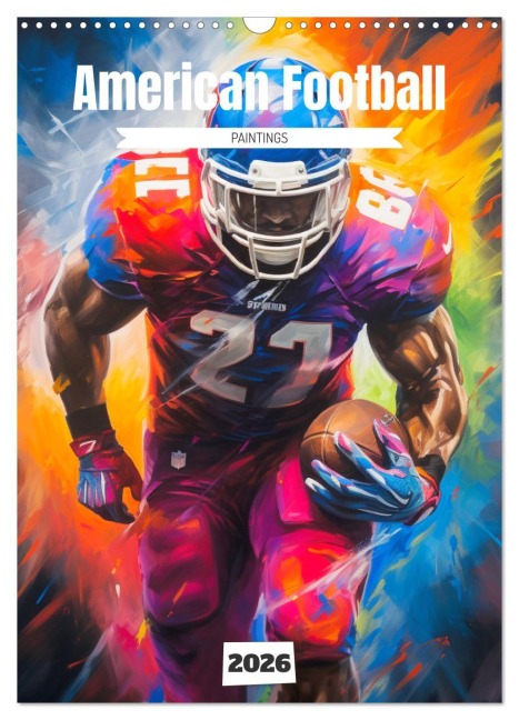 American Football. Paintings (Wandkalender 2026 DIN A3 hoch), CALVENDO Monatskalender - Rose Hurley
