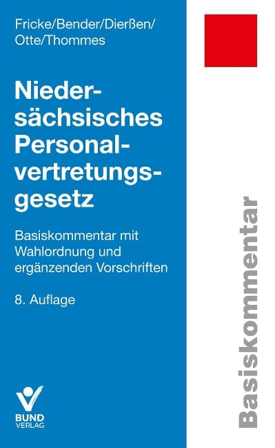 Niedersächsisches Personalvertretungsgesetz - Detlef Fricke, Martin Bender, Martina Dierßen, Karl Otte, Klaus Thommes