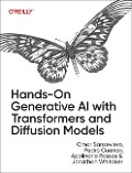 Hands-On Generative AI with Transformers and Diffusion Models - Omar Sanseviero, Pedro Cuenca, Apolinario Passos, Jonathan Whitaker