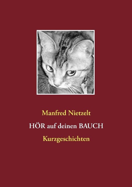 Hör auf Deinen Bauch - Manfred Nietzelt