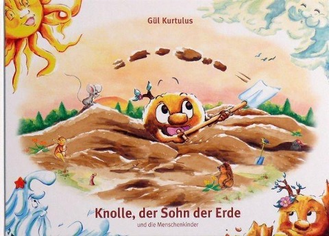Die Kinder der vier Elemente 05. Knolle, der Sohn der Erde - Gül Kurtulus