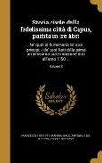 Cover-Bild zum Titel 'Storia civile della fedelissima città di Capua, partita in tre libri' von 'Francesco Granata, Jacob Thouvenot'