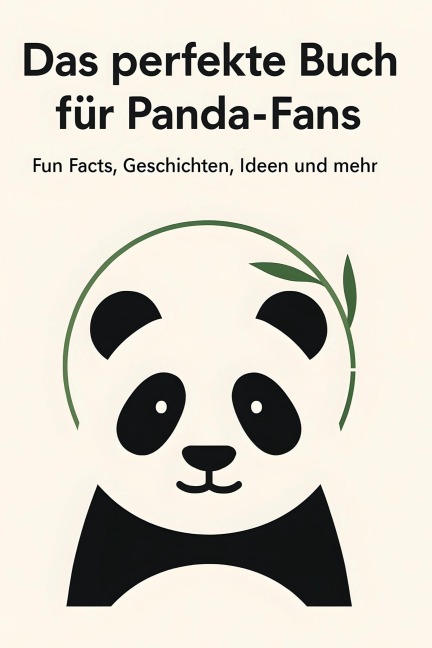 Das perfekte Buch für Panda-Fans - Anna Schubert