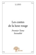 Cover-Bild zum Titel 'Les contes de la lune rouge - Tome 1' von 'L S P O'