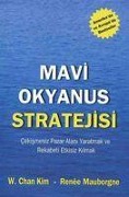 Cover-Bild zum Titel 'Mavi Okyanus Stratejisi' von 'Renee Mauborgne, W. Chan Kim'