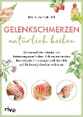 Cover-Bild zum Titel 'Gelenkschmerzen natürlich heilen' von 'Michaela Döll'