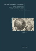 Ästhetische Akte der Weltordnung - Sophie Rüth