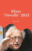 Klaus "Orwells" 2023 - Helmut Klaus