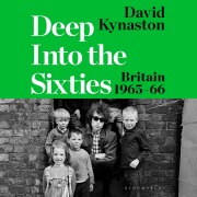 Cover-Bild zum Titel 'Deep Into the Sixties' von 'David Kynaston'